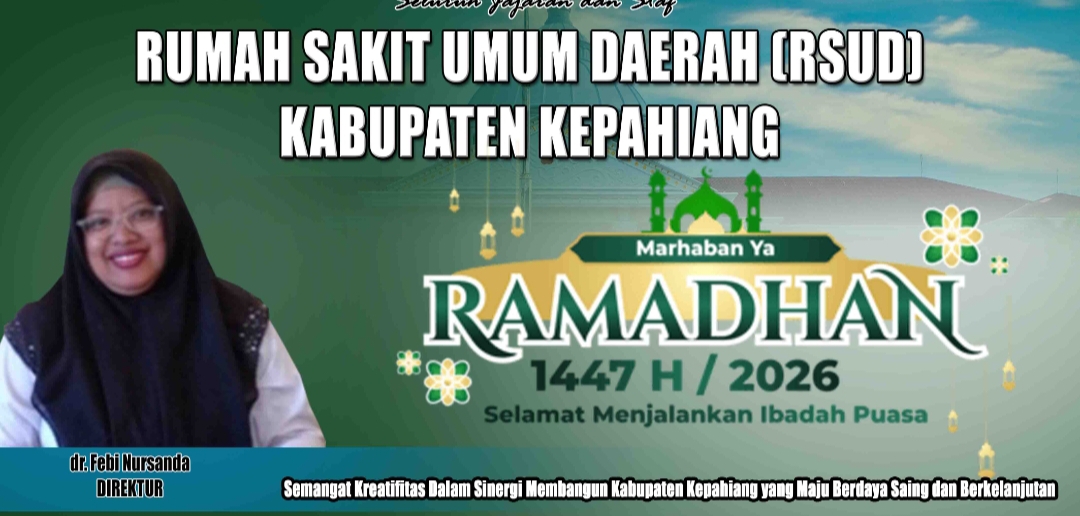 Seluruh Staf dan Karyawan Rumah Sakit Umum Daerah Kabupaten Kepahiang Mengucapkan Selamat Menunaikan Ibadah Puasa 1447 H/2026 M